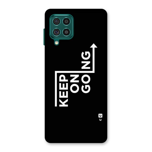 Keep On Going Back Case for Galaxy F62