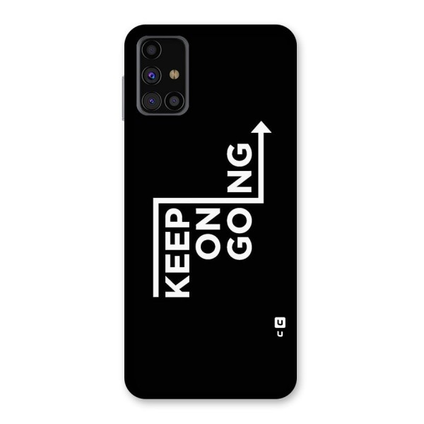 Keep On Going Back Case for Galaxy M31s