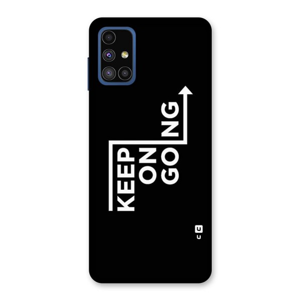 Keep On Going Back Case for Galaxy M51