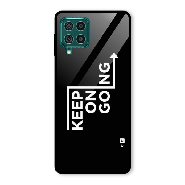 Keep On Going Glass Back Case for Galaxy F62