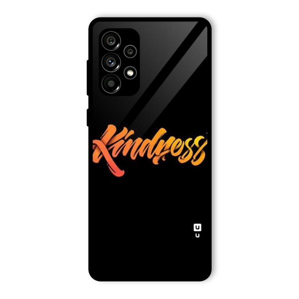 Kindness Glass Back Case for Galaxy A73 5G