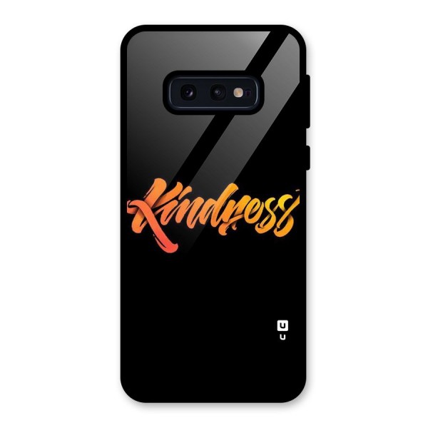 Kindness Glass Back Case for Galaxy S10e