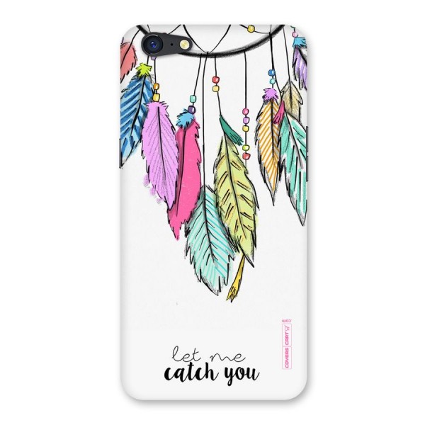 Let Me Catch You Back Case for Oppo A71