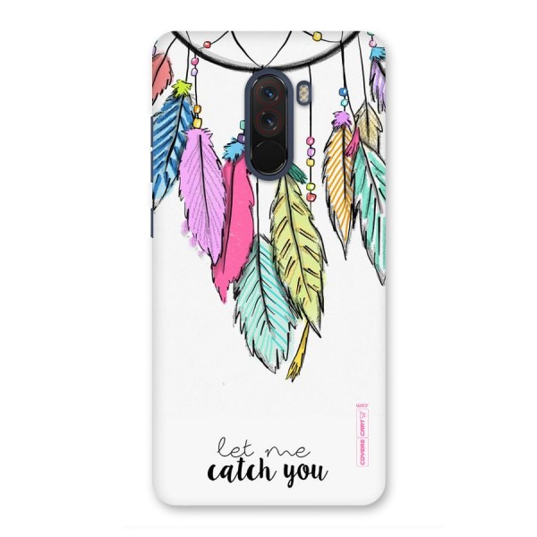 Let Me Catch You Back Case for Poco F1