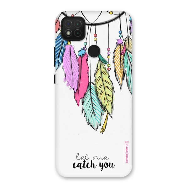 Let Me Catch You Back Case for Redmi 9C