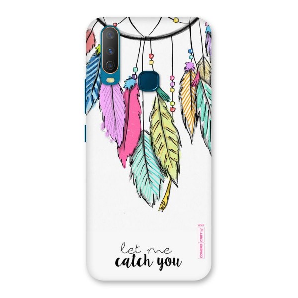 Let Me Catch You Back Case for Vivo Y17