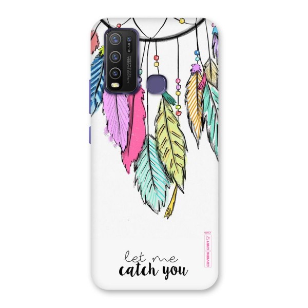 Let Me Catch You Back Case for Vivo Y30