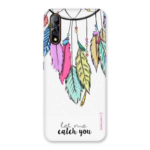 Let Me Catch You Back Case for Vivo Z1x