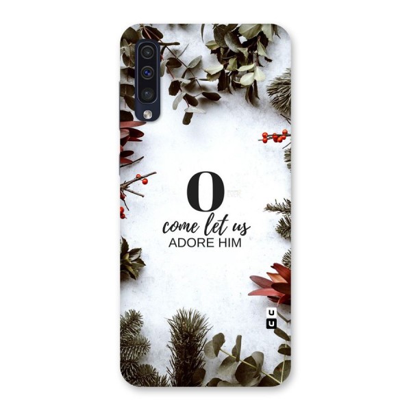 Lets Adore Him Back Case for Galaxy A50