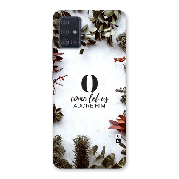 Lets Adore Him Back Case for Galaxy A51