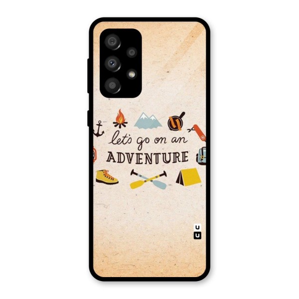 Lets Adventure Life Glass Back Case for Galaxy A32