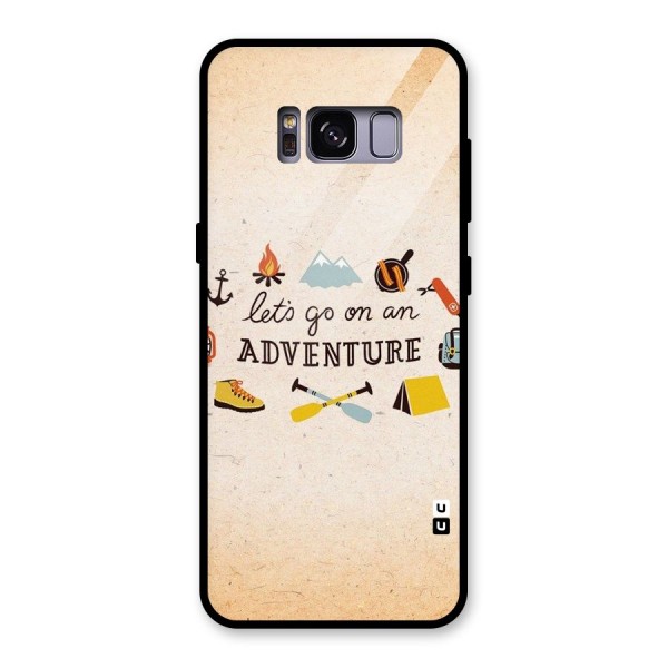 Lets Adventure Life Glass Back Case for Galaxy S8