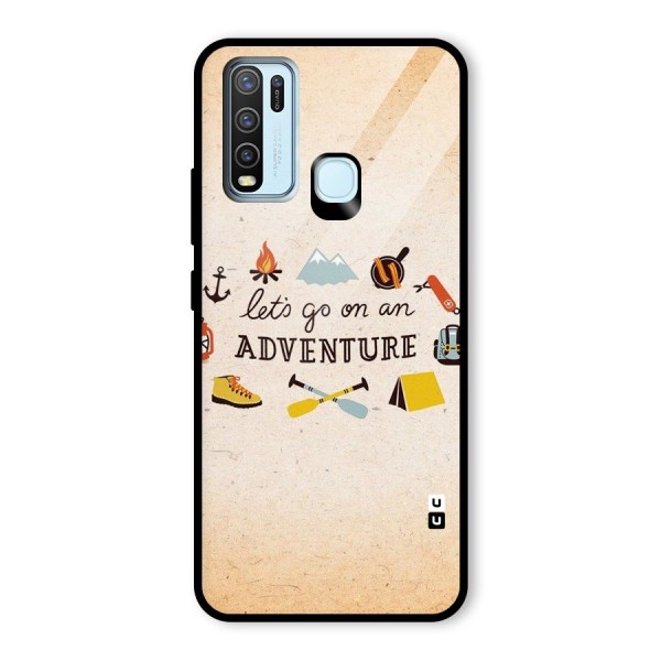 Lets Adventure Life Glass Back Case for Vivo Y30