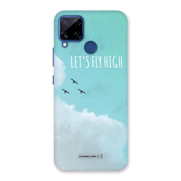 Lets Fly High Back Case for Realme C12