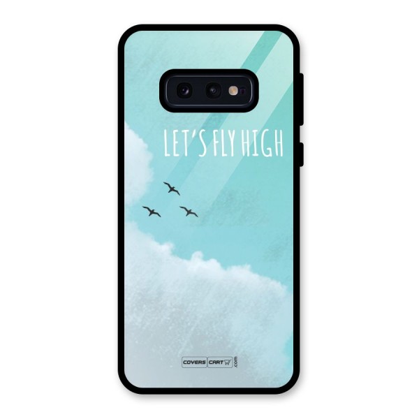 Lets Fly High Glass Back Case for Galaxy S10e