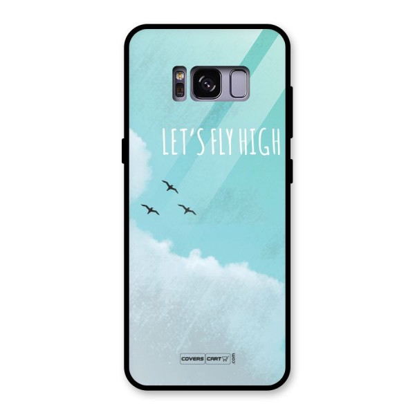 Lets Fly High Glass Back Case for Galaxy S8