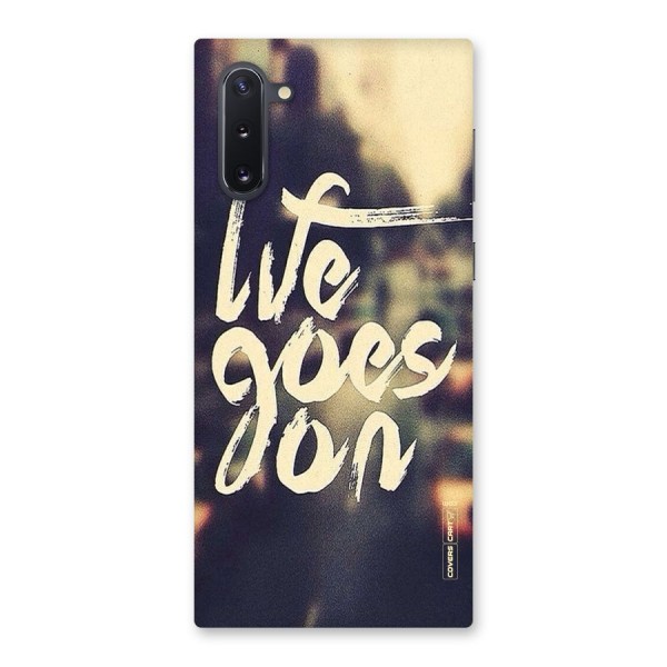 Life Goes On Back Case for Galaxy Note 10