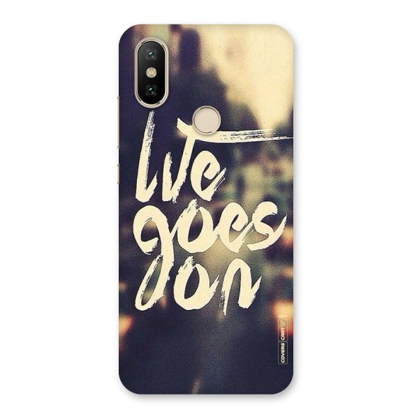 Life Goes On Back Case for Mi A2