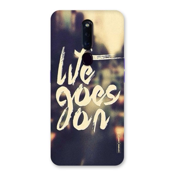 Life Goes On Back Case for Oppo F11 Pro