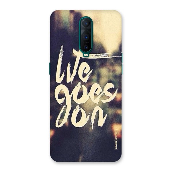 Life Goes On Back Case for Oppo R17 Pro