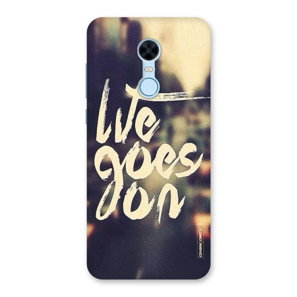 Life Goes On Back Case for Redmi Note 5