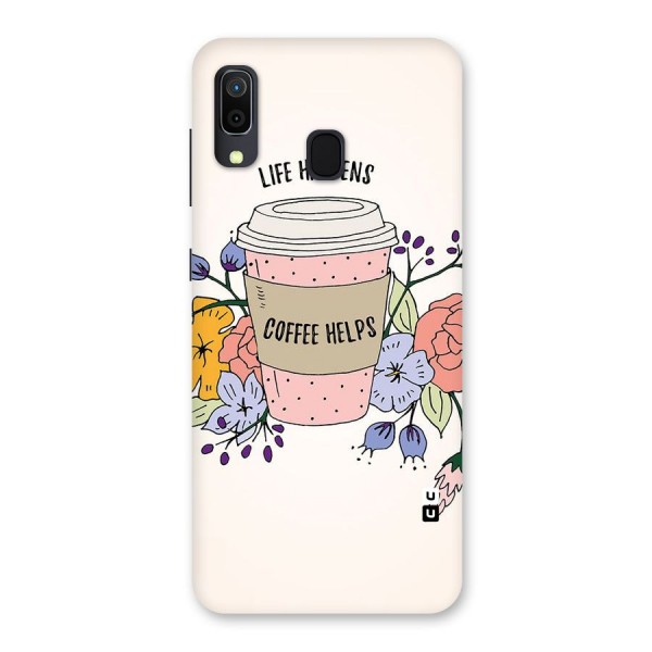 Life Happens Back Case for Galaxy A20