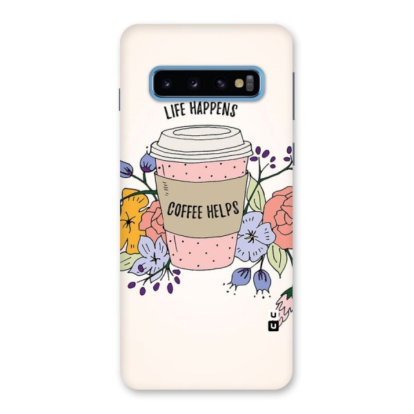 Life Happens Back Case for Galaxy S10