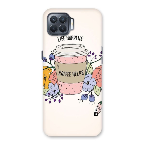 Life Happens Back Case for Oppo F17 Pro