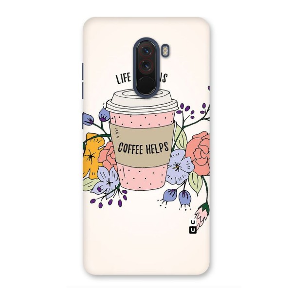 Life Happens Back Case for Poco F1