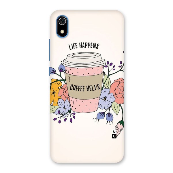 Life Happens Back Case for Redmi 7A