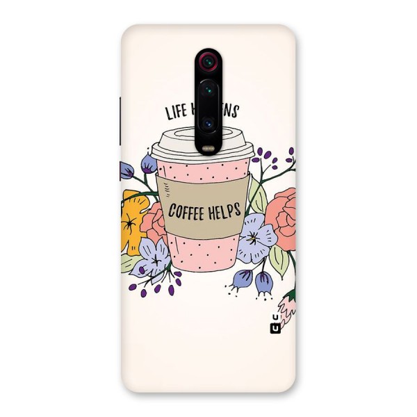 Life Happens Back Case for Redmi K20 Pro