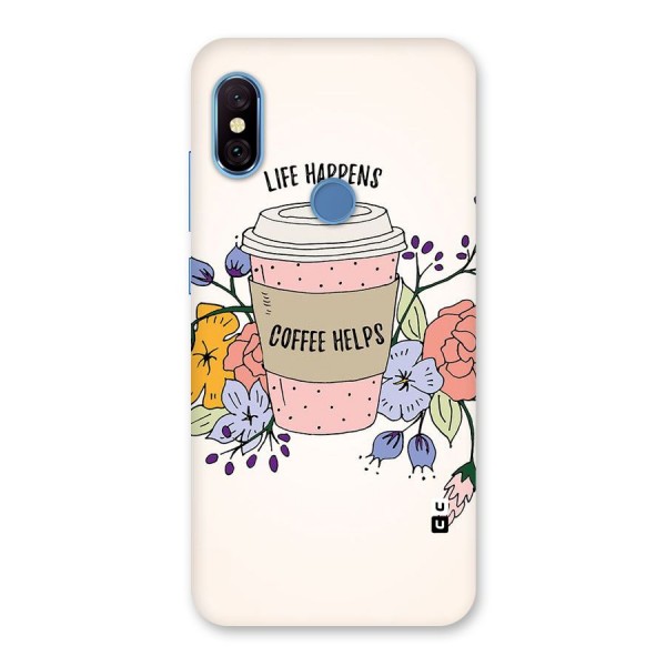 Life Happens Back Case for Redmi Note 6 Pro