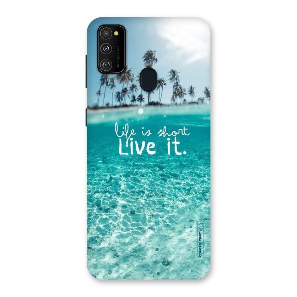 Life Is Short Back Case for Galaxy M21