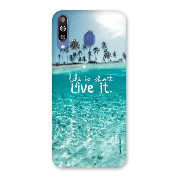 Life Is Short Back Case for Galaxy M30