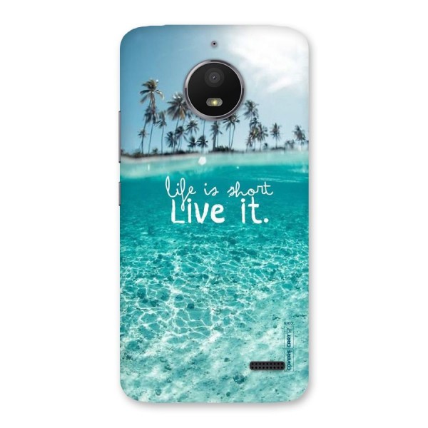 Life Is Short Back Case for Moto E4