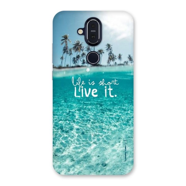 Life Is Short Back Case for Nokia 8.1