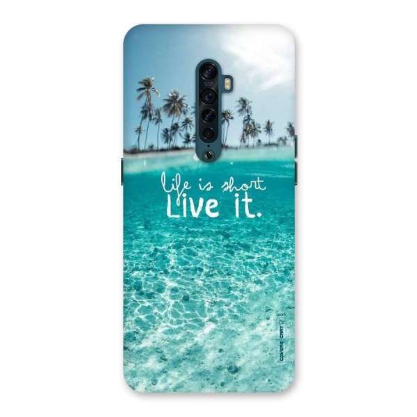 Life Is Short Back Case for Oppo Reno2