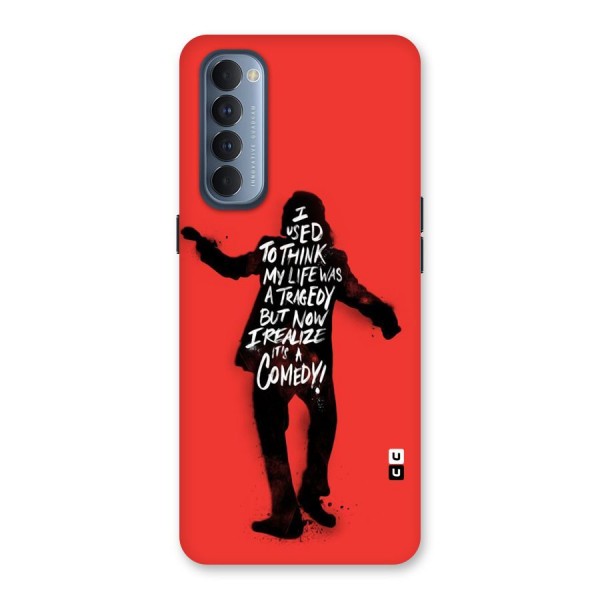 Life Tragedy Comedy Back Case for Reno4 Pro