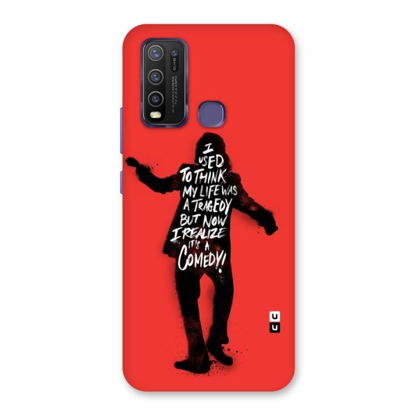 Life Tragedy Comedy Back Case for Vivo Y30