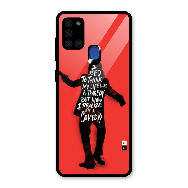 Life Tragedy Comedy Glass Back Case for Galaxy A21s