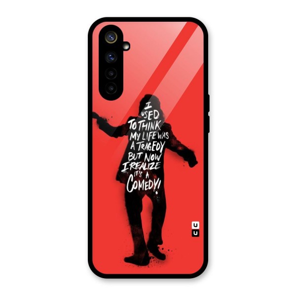 Life Tragedy Comedy Glass Back Case for Realme 6