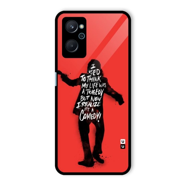 Life Tragedy Comedy Glass Back Case for Realme 9i