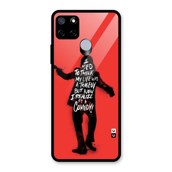 Life Tragedy Comedy Glass Back Case for Realme C15