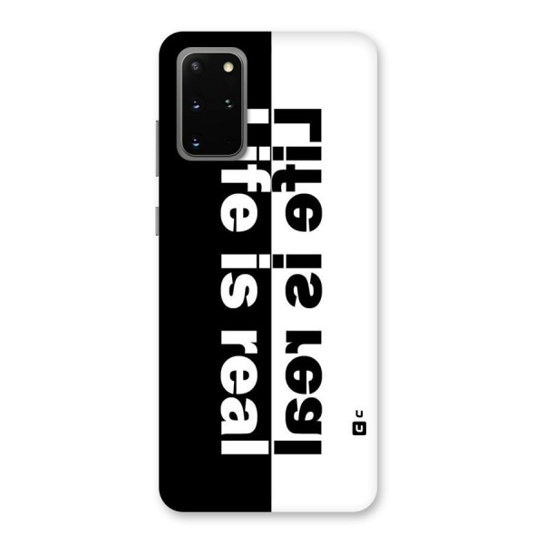 Life is Real Back Case for Galaxy S20 Plus