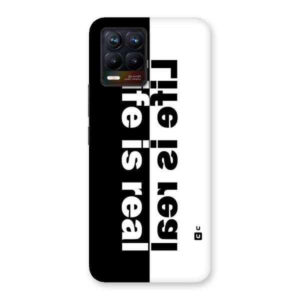 Life is Real Back Case for Realme 8