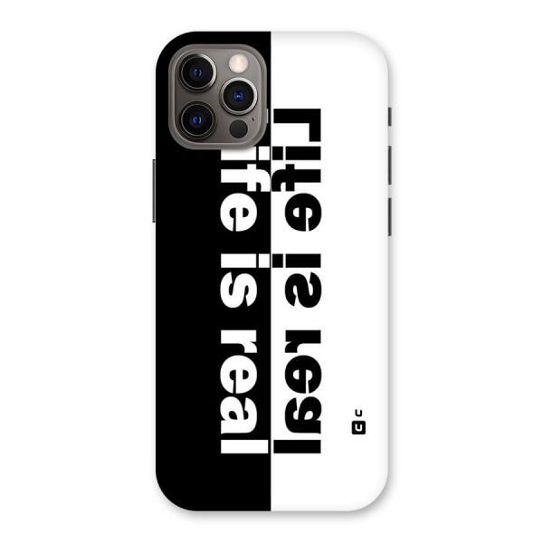 Life is Real Back Case for iPhone 12 Pro