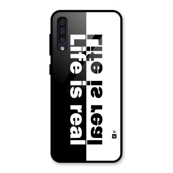 Life is Real Glass Back Case for Galaxy A50s