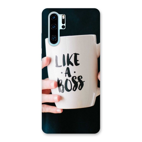 Like a Boss Back Case for Huawei P30 Pro