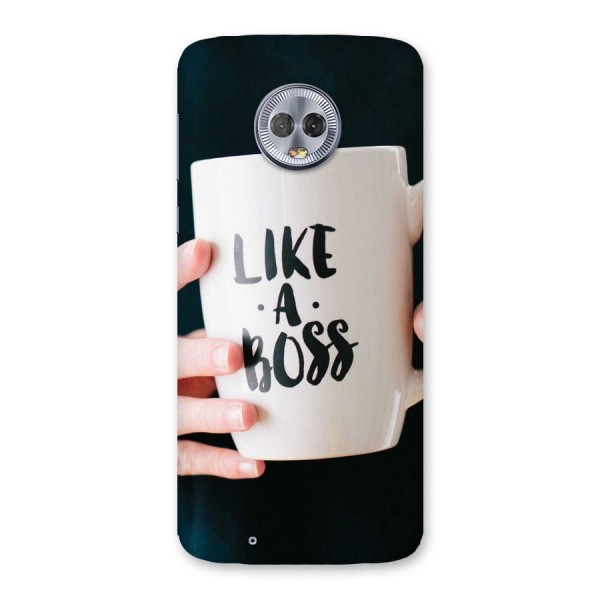 Like a Boss Back Case for Moto G6