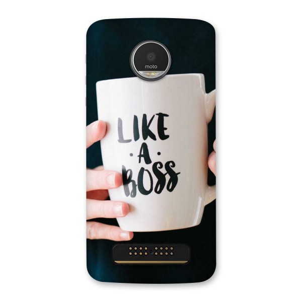 Like a Boss Back Case for Moto Z Play